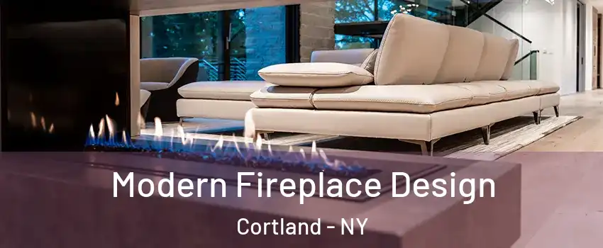  Modern Fireplace Design Cortland - NY