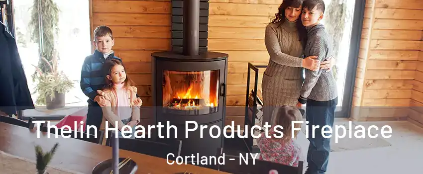  Thelin Hearth Products Fireplace Cortland - NY